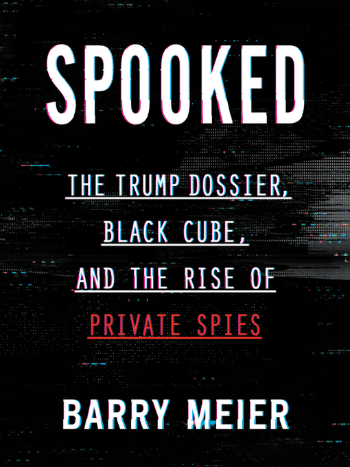 Title details for Spooked by Barry Meier - Available